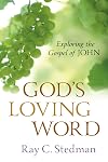 God's Loving Word: Exploring the Gospel of John