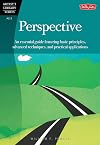 Perspective : An Essential Guide Featuring Basic Principles, Advanced Techniques, and Practical Applications