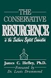 The Truth in Crisis: The Conservative Resurgence in the Southern Baptist Convention, Vol. 6