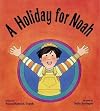A Holiday for Noah (Shabbat)