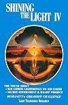 Shining the Light IV: Humanity's Greatest Challenge (Shining the Light)