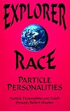 Particle Personalities (Explorer Race Series, Book 5)
