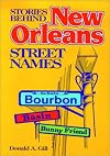 The Stories Behind New Orleans Street Names