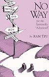 No Way: A Guide for the Spiritually "Advanced"