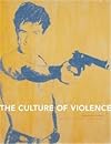 The Culture of Violence