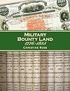 Military Bounty Land, 1776-1855