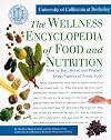 The Wellness Encyclopedia of Food and Nutrition