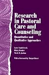 Research in Pastoral Care and Counseling: Quantitative and Qualitative Approaches