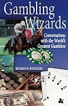 Gambling Wizards: Conversations with the World's Greatest Gamblers