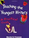 Teaching the Youngest Writers: A Practical Guide