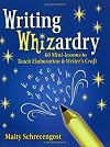 Writing Whizardry: 60 Mini-Lessons to Teach Elaboration and Writer's Craft