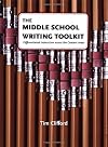 The Middle School Writing Toolkit: Differentiated Instruction across the Content Areas (Maupin House)