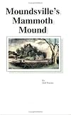 Moundsville's Mammoth Mound