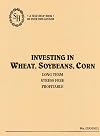 Investing in Wheat, Soybeans, and Corn