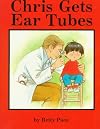 Chris Gets Ear Tubes