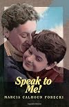 Speak to Me!