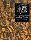On the Fabric of the Human Body: Book II: The Ligaments and Muscles