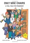 Only Nine Chairs: A Tall Tale for Passover