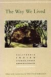 Way We Lived, The: California Indian Stories, Songs & Reminiscences