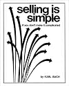 Selling Is Simple ... If You Don't Make It Complicated