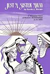 Just a Sister Away: A Womanist Vision of Women's Relationships in the Bible