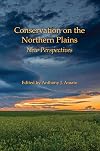 Conservation on the Northern Plains: New Perspectives