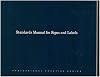 Standards Manual for Signs and Labels: 1995