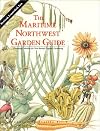 The Maritime Northwest Garden Guide: Planning Calendar for Year-Round Organic Gardening