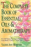 The Complete Book of Essential Oils and Aromatherapy