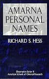 Amarna Personal Names (Dissertation Series (American Schools of Oriental Research))