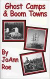 Ghost Camps & Boom Towns