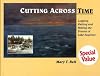 Cutting Across Time: Logging, Rafting, & Milling the Forests of Lake Superior