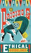 Graphic Artist's Guild Handbook of Pricing and Ethical Guidelines [13th Edition]