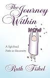 The Journey Within: A Spiritual Path to Recovery