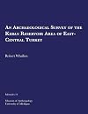 An Archaeological Survey of the Keban Reservoir Area of East-Central Turkey (Volume 11) (Memoirs)