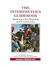 The Interpreter's Guidebook: Techniques for Programs and Presentations (Interpreter's handbook series)