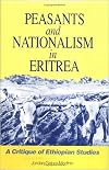 Peasants and Nationalism in Eritrea -- A Critique of Ethiopian Studies