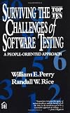 Surviving the Top Ten Challenges of Software Testing: A People-Oriented Approach