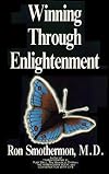 Winning Through Enlightenment : Mastery of Life, Volume I