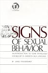 Signs of Sexual Behavior: An Introduction to Some Sex-Related Vocabulary in American Sign Language