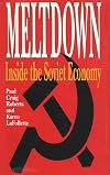 Meltdown: Inside the Soviet Economy