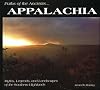 Paths of the Ancients...Appalachia: Myths, Legends, and Landscapes of the Southern Highlands