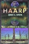 Haarp: The Ultimate Weapon of the Conspiracy (The Mind-Control Conspiracy Series)
