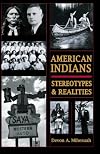 AMERICAN INDIANS: Stereotypes & Realities