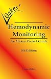 Oakes' Hemodynamic Monitoring Pocket Guide. 6E 2017