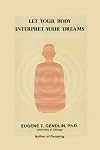 Let Your Body Interpret Your Dreams
