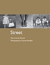 STREET: Poems by Jim Daniels, Photographs by Charlee Brodsky (Working Lives Series)