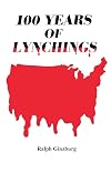 100 Years of Lynchings
