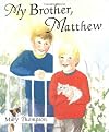 My Brother, Matthew
