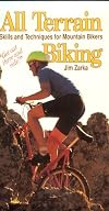 All Terrain Biking: Skills and Techniqes for Mountain Bikers